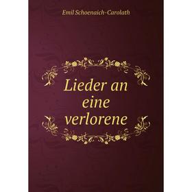 

Книга Lieder an eine verlorene