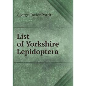 

Книга List of Yorkshire Lepidoptera