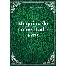 

Книга Maquiavelo comentado10275