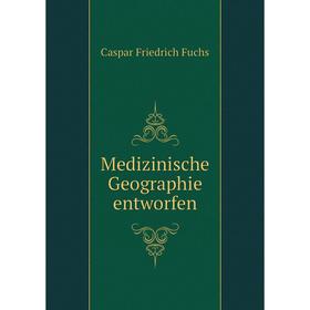 

Книга Medizinische Geographie entworfen