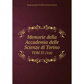 

Книга Memorie della Accademia delle Scienze di Torino TOM 35 (1st)