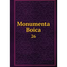 

Книга Monumenta Boica 26