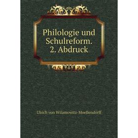 

Книга Philologie und Schulreform. 2. Abdruck
