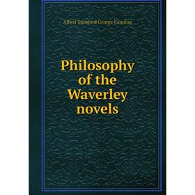 

Книга Philosophy of the Waverley novels