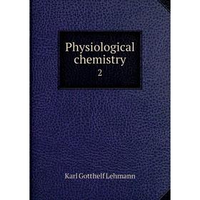 

Книга Physiological chemistry 2