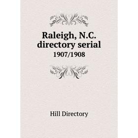 

Книга Raleigh, N.C. directory serial 1907/1908