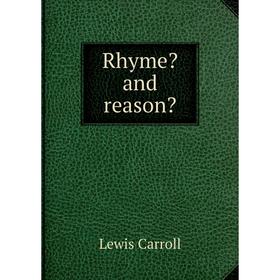 

Книга Rhyme and reason