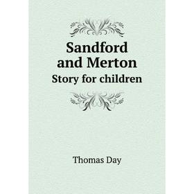 

Книга Sandford and MertonStory for children
