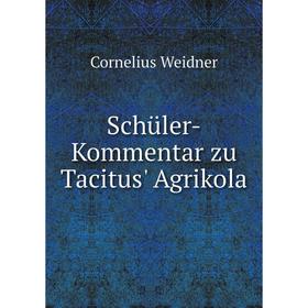 

Книга Schüler-Kommentar zu Tacitus' Agrikola
