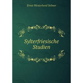 

Книга Sylterfriesische Studien