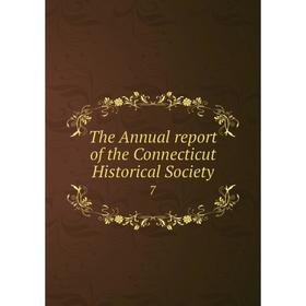 

Книга The Annual report of the Connecticut Historical Society 7