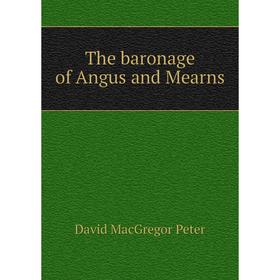 

Книга The baronage of Angus and Mearns