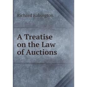 

Книга A Treatise on the Law of Auctions