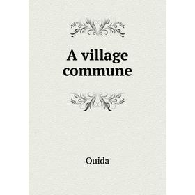 

Книга A village commune