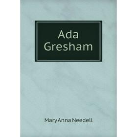 

Книга Ada Gresham