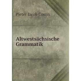 

Книга Altwestsächsische Grammatik