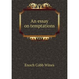 

Книга An essay on temptations
