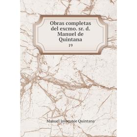 

Книга Obras completas del excmo sr d Manuel de Quintana 19