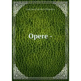 

Книга Opere