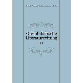

Книга Orientalistische Literaturzeitung 11