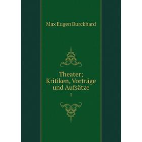 

Книга Theater; Kritiken, Vorträge und Aufsätze 1