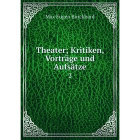 

Книга Theater; Kritiken, Vorträge und Aufsätze 2