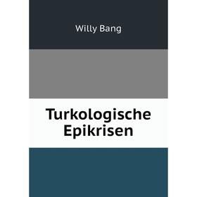 

Книга Turkologische Epikrisen