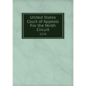 

Книга United States Court of Appeals For the Ninth Circuit 2176