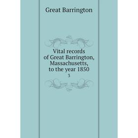 

Книга Vital records of Great Barrington, Massachusetts, to the year 18503