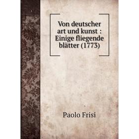

Книга Von deutscher art und kunst : Einige fliegende blätter (1773)