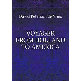 

Книга VOYAGER FROM HOLLAND TO AMERICA