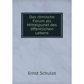 

Книга Das römische Forum als Mittelpunkt des öffentlichen Lebens