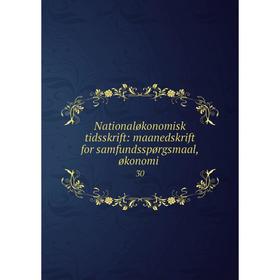 

Книга Nationaløkonomisk tidsskrift: maanedskrift for samfundsspørgsmaal, økonomi 30