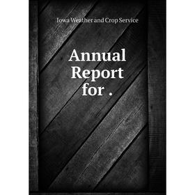 

Книга Annual Report for .