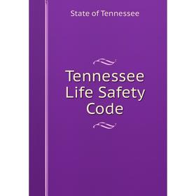 

Книга Tennessee Life Safety Code