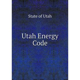 

Книга Utah Energy Code
