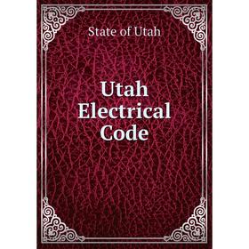 

Книга Utah Electrical Code