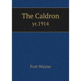 

Книга The Caldronyr.1914