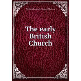 

Книга The early British Church