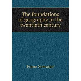 

Книга The foundations of geography in the twentieth century