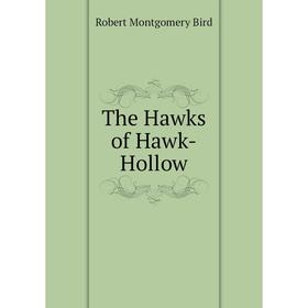 

Книга The Hawks of Hawk-Hollow