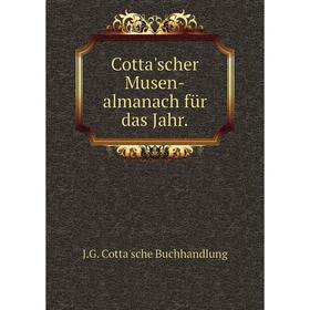 

Книга Cotta'scher Musen-almanach für das Jahr.
