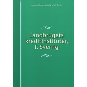 

Книга Landbrugets kreditinstituter, I Sverrig