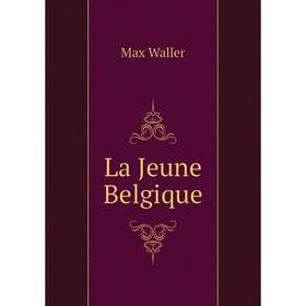 

Книга La Jeune Belgique