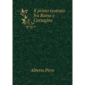 

Книга Il primo trattato fra Roma e Cartagine
