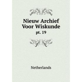 

Книга Nieuw Archief Voor Wiskundept 19