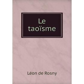 

Книга Le taoïsme
