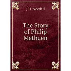 

Книга The Story of Philip Methuen