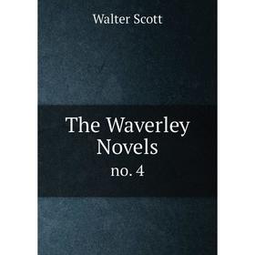 

Книга The Waverley Novelsno. 4
