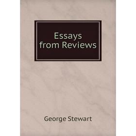 

Книга Essays from Reviews